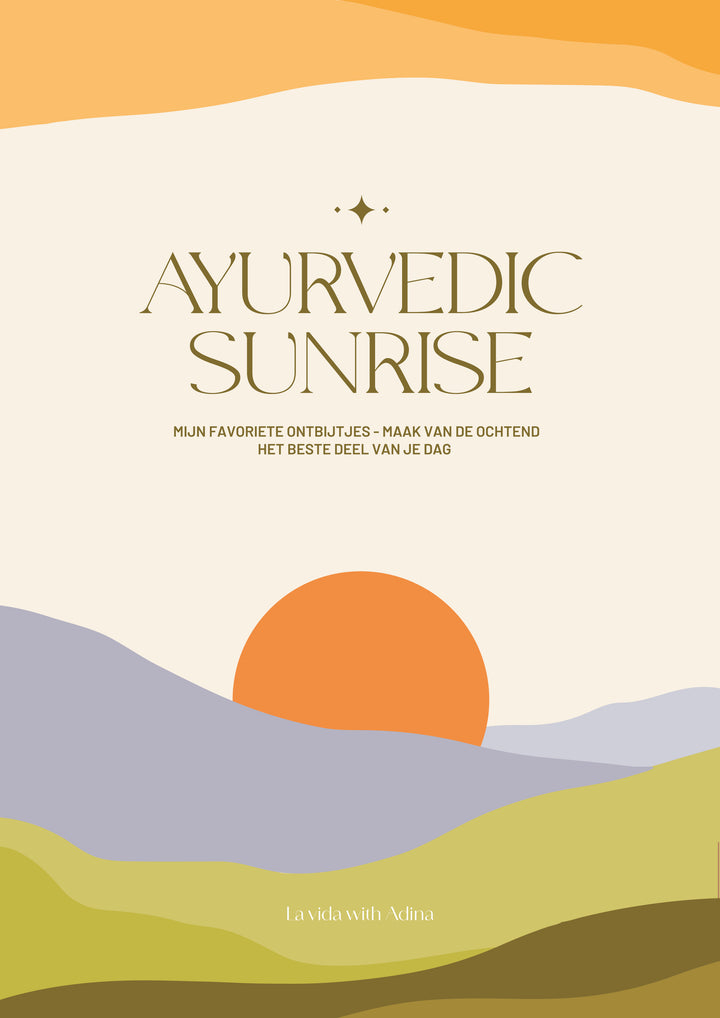 Ayurvedic Sunrise: Jouw Gids voor een Rustige Ochtend (Nederlands)
