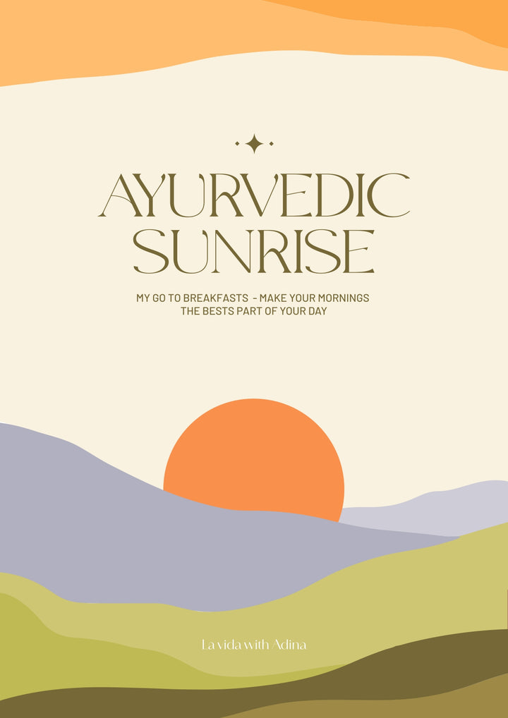 Ayurvedic sunrise - Your Ayurveda guide for a peaceful morning (English)
